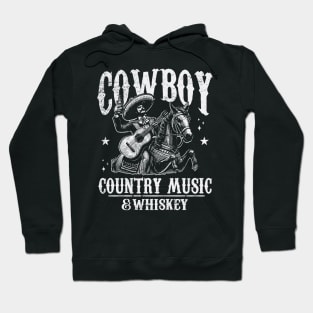 Cowboy; country music; whiskey; country and western; wild west; horse; guitar; Mexican; Mexico; bourbon; outlaw; Texas; vintage; music; hombre; retro; gift; husband; boyfriend; dad Hoodie